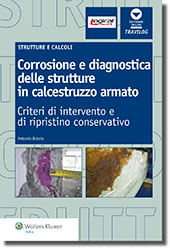 La copertina del volume "Corrosione e diagnostica delle strutture in calcestruzzo armato", edito da Wolters Kluwer
